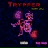 Trypper