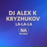 Dj Alex K, KRYZHUKOV, NA Records