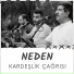 Kardeşlik Çağrısı