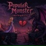 Popular Monster