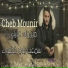 Cheb Mounir feat. DJ Ismail Bba