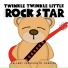 Twinkle Twinkle Little Rock Star