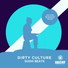Dirty Culture