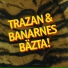 Trazan And Banarne