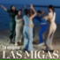 Las Migas feat. Sheila Quero, Esther González