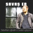 SAVAŞ ER