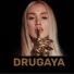 DRUGAYA