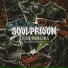 Soulprison feat. Gassed Up
