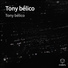 Tony bélico