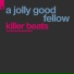 A Jolly Good Fellow