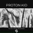 Proton Kid