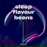 Sleep Flavour Beans