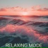 Relaxing Mode