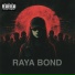 RAYA BOND