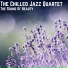 The Chilled Jazz Quartet