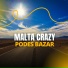 Malta Crazy