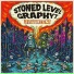 Stoned Level, Graphyt