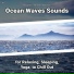 Relaxing Music, Ocean Sounds, Nature Sounds