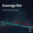 Inminente