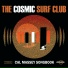 THE COSMIC SURF CLUB