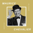 Maurice Chevalier feat. Yvonne Valle e
