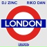 DJ Zinc, Riko Dan