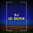 DJ Izy Remix