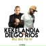 Kekelandia, Diego Ríos