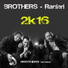 Brothers, Ranieri