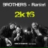 Brothers, Ranieri
