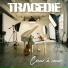 Tragédie feat. Calvin Scott