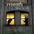 Mesh