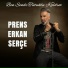 Prens Erkan Serçe