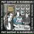 Eugenius!, Pat Saydat
