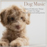 Dog Music Dreams, RelaxMyDog, Pet Music Therapy