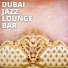 Dubai Jazz Lounge Bar