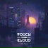 Touch The Cloud