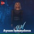 Aysun İsmayılova - Gel 2023 (Yeni Klip)
