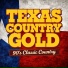 Texas Country Gold