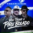 MC Nauan, MC DIGU, DJ LP MALVADÃO