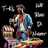 T-Ks