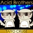 Acid Brothers