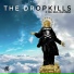 The Dropkills