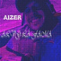 aizer feat. T.O.N.A.