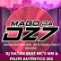 MAGO DA DZ7, Mc Felipe, Dj Natan Beat