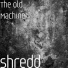 The Old Machine