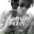 ROMÉO PRALY