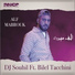 DJ Souhil feat. Bilel Tacchini