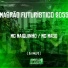 MC Mago, DJ Malfo feat. mc maiquinho