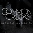 Common Crooks